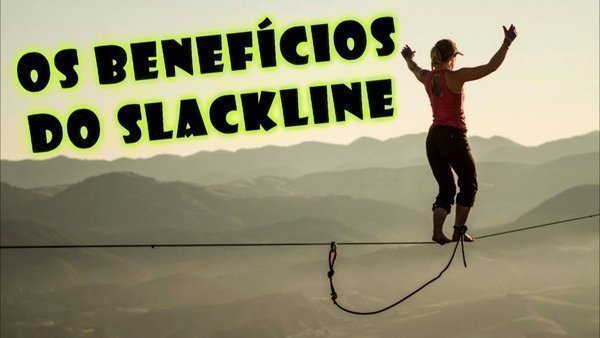 Quais os benefícios do slackline?