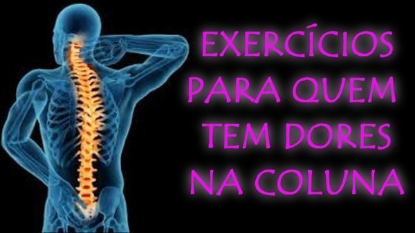 Como fortalecer a coluna para sentir menos dor?