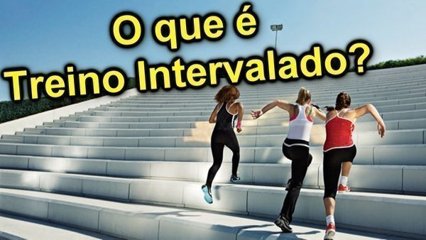 Quais as vantagens do treino intervalado?