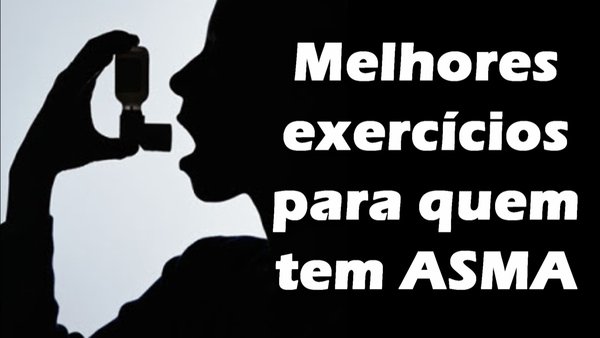 Quais os melhores exercícios para os asmáticos?