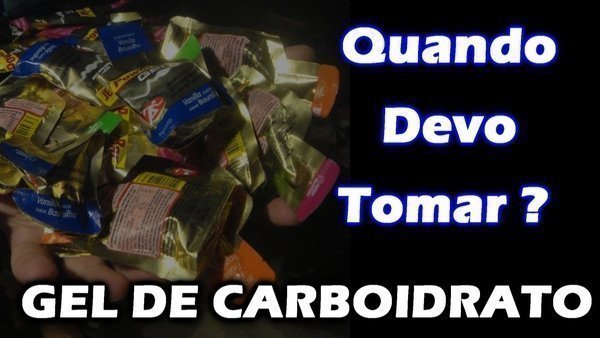 Quando tomar gel de carboidrato?