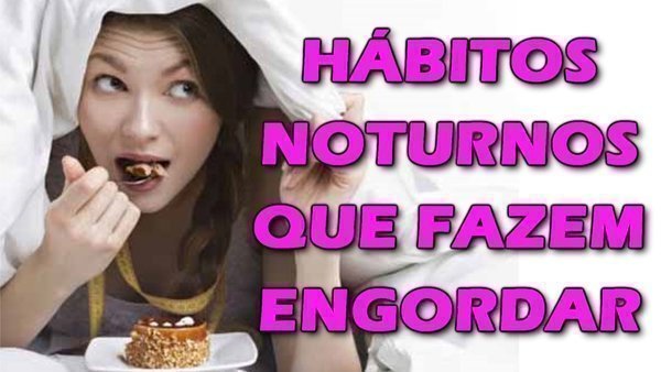 Jantar engorda, como evitar?