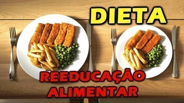 Dieta é melhor que reeducação alimentar?