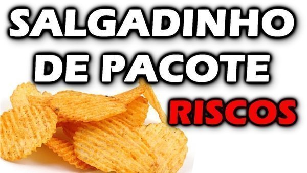 Salgadinho de pacote tem muito sal?
