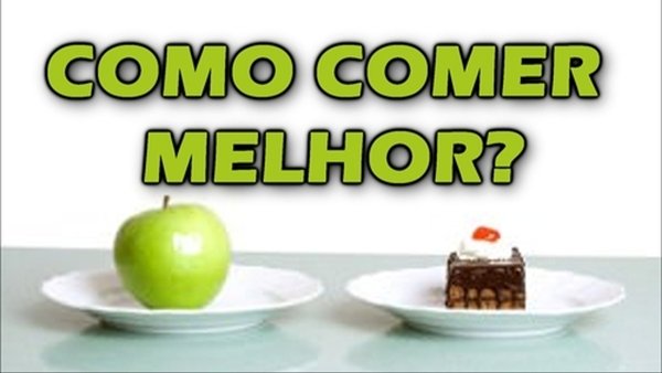 Como comer melhor?