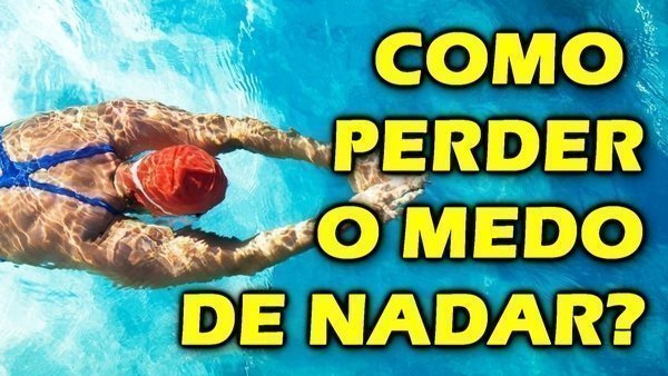 Como perder o medo de água?