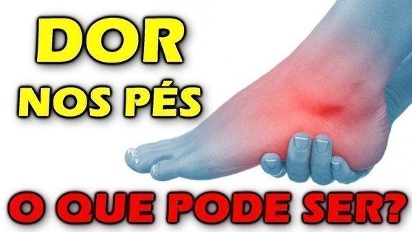 Dor no pé o que pode ser?