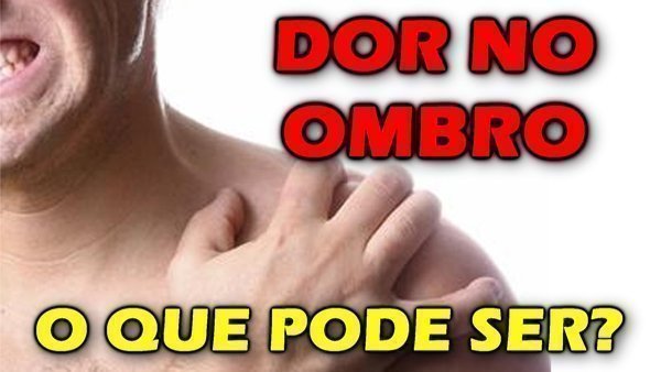 Dor no ombro, o que pode ser?
