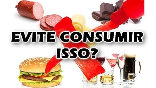 O que nunca comer?