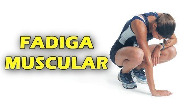 Sintomas de fadiga muscular
