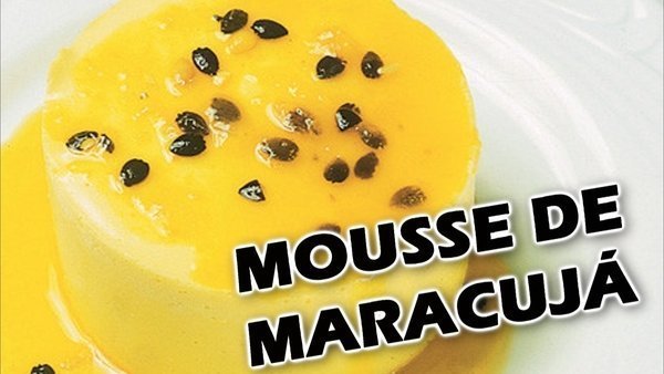 Receita de mousse de maracujá
