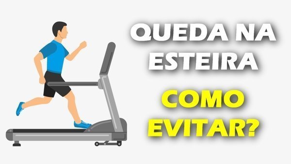 Correr na esteira, erros comuns!