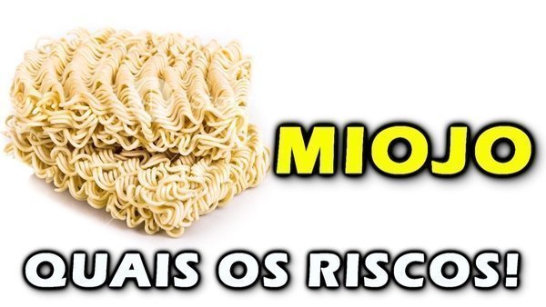 Miojo faz mal pra saúde?
