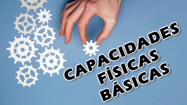 Quais são as capacidades físicas?