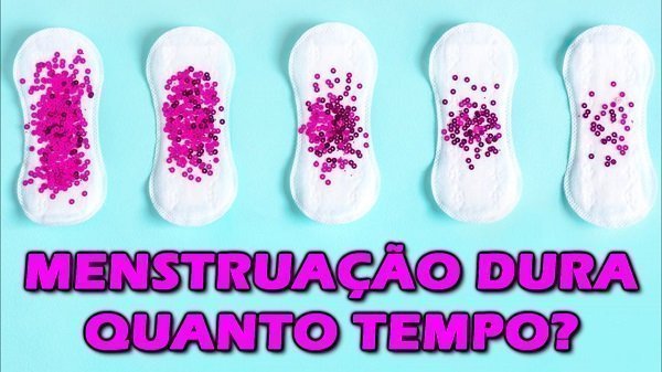 Quanto tempo dura a menstruação
