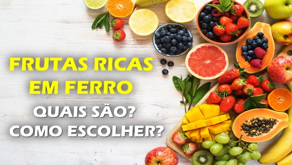 Frutas ricas em ferro, como escolher?